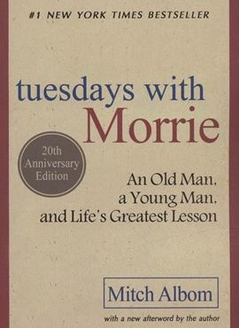 TUESDAYS WITH MORRIE (سه شنبه ها با موری)(زبان اصلی)(تک زبانه)(نشر آمه)