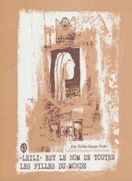 لیلی نام تمام دختران زمین است (...LEILI" EST NOM LE NOM DE TOUTES")(تک زبانه)(فرانسه،گلاسه)(صابرین)